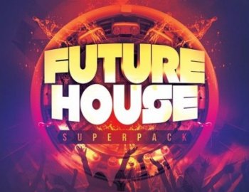 Mainroom Warehouse Future House Superpack