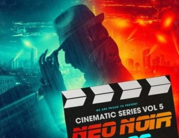 Producer Loops Cinematic Series Vol 5 Neo Noir 2039
