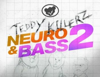 Splice Sounds Teddy Killerz Neuro Bass Sample Pack Vol. 2