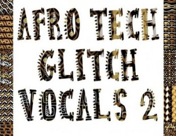 Soundbox Afro Tech Glitch Vocals 2