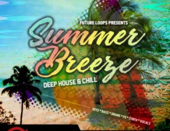 Future Loops Summer Breeze