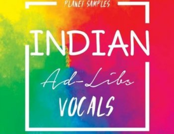 Planet Samples Indian Ad-Libs Vocals