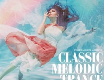 Producer Loops Classic Melodic Trance Vol 1