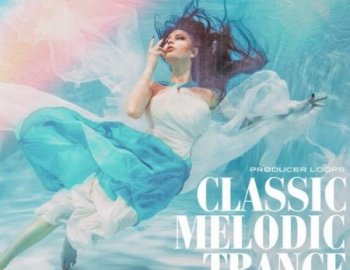 Producer Loops Classic Melodic Trance Vol 2