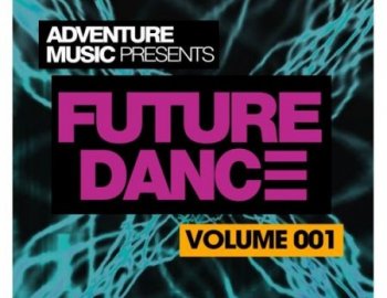 Adventure Music Future Dance, Vol.1