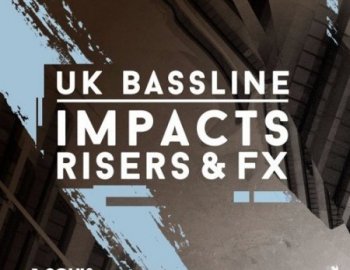Soul Rush Records UK Bassline Impacts, Risers and FX