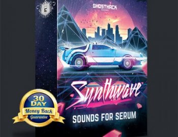 Ghosthack Sounds Synthwave For Serum