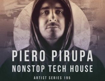 Loopmasters Piero Pirupa - NONSTOP Tech House