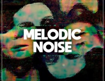 True Samples Melodic Noise