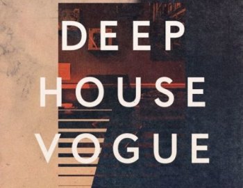 Loopmasters Monodeluxe Deep House Vogue