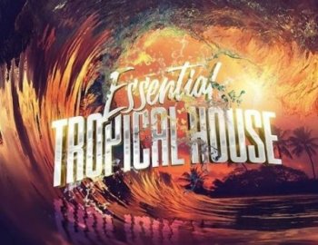 2DEEP Essential Tropical House