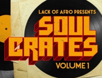 Loopmasters Lack Of Afro - Soul Crates Vol 1