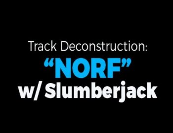 FaderPro Slumberjack Deconstructs 