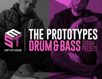 EST Studios The Prototypes Drum & Bass Serum Presets