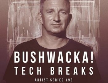 Loopmasters Bushwacka! Tech Breaks