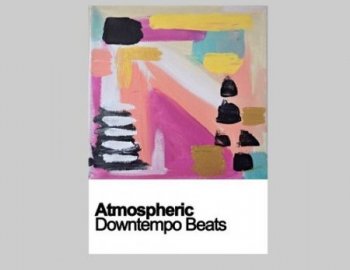 Samplestar Atmospheric Downtempo Beats