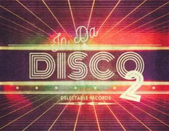 Delectable Records In Da Disco 2