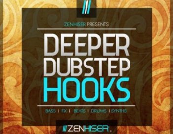 Zenhiser Deeper Dubstep Hooks