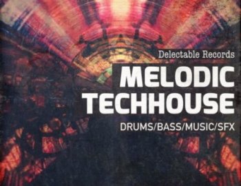 Delectable Records Melodic TechHouse 01