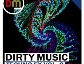 Dirty Music Techno FX Vol. 2