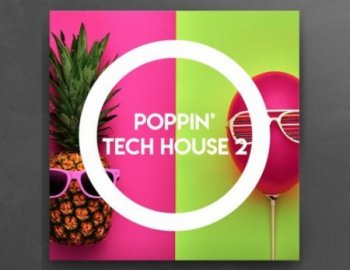 Constructed Sounds Poppin' Tech House 2