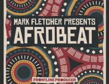 Frontline Producer Mark Fletcher - Afrobeat