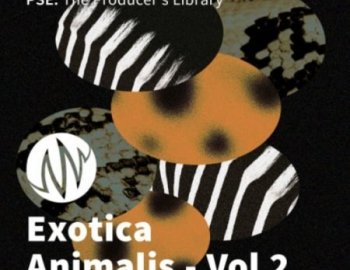PSE The Producer's Library Exotica Animalis Vol. 2