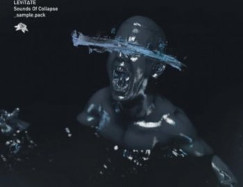 Splice Sounds LEViTATE Sounds of Collapse