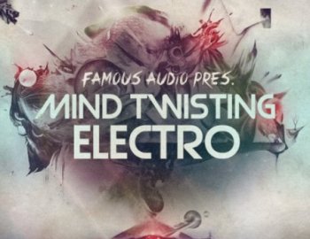 Famous Audio Mind Twisting Electro