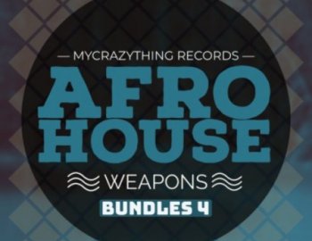 Mycrazything Sounds Afro House Weapons Bundle 4