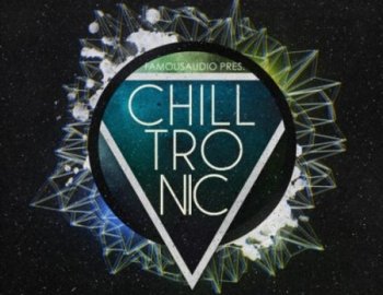 Famous Audio Chilltronic