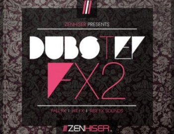 Zenhiser Dubstep FX 2