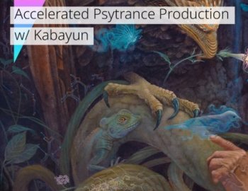 FMA Accelerated Psytrance Production w/ Kabayun