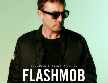 Toolroom Flashmob Trademark Series