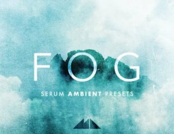 ModeAudio Fog - Serum Ambient Presets