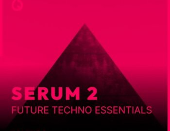 Freshly Squeezed Samples Serum 2 Future Techno Essentials Volume 1