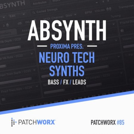 Patchworx 85 Proxima Neuro Tech Synths