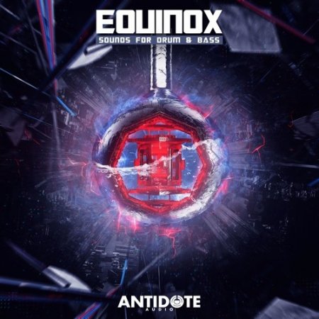 Antidote Audio Equinox Sounds for Drum & Bass
