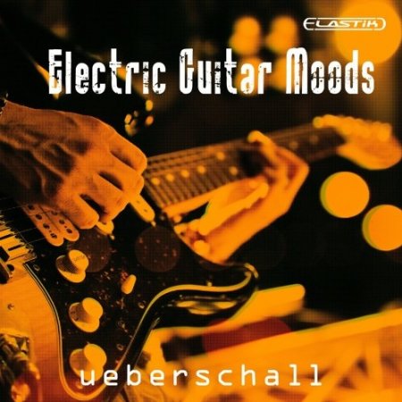 Ueberschall Electric Guitar Moods (Elastik)