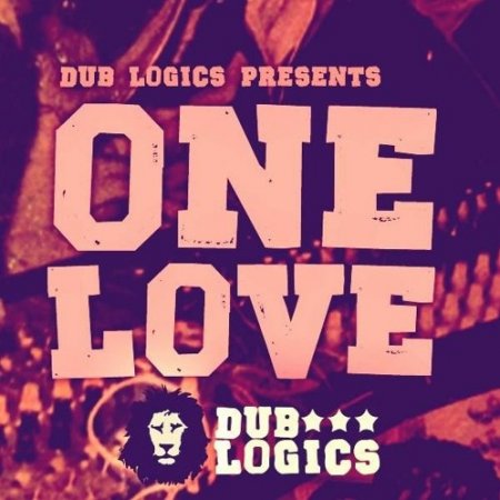 Dub Logics One Love