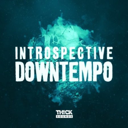 THICK Sounds Introspective Downtempo