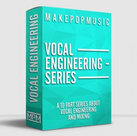 Make Pop Music Vocal Engineering Series