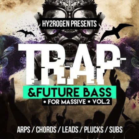 HY2ROGEN Trap & Future Bass For Massive Vol. 2