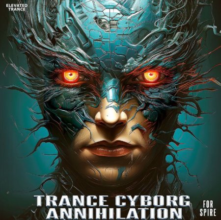 Elevated Trance Trance Cyborg Annihilation For Spire