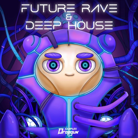 Dropgun Samples Future Rave & Deep House: Edm Sample Pack