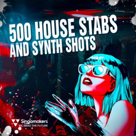 Singomakers 500 House Stabs & Synth Shots