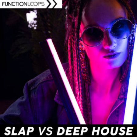 Function Loops Slap Vs Deep House