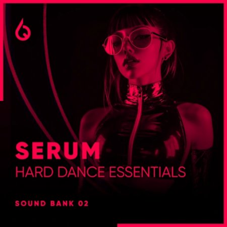 Freshly Squeezed Samples Serum Hard Dance Essentials Volume 2