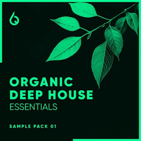 Freshly Squeezed Samples Organic Deep House Essentials