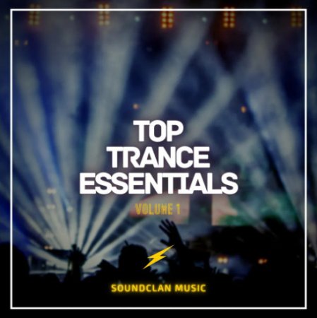 Soundclan Music Top Trance Essentials Volume 1